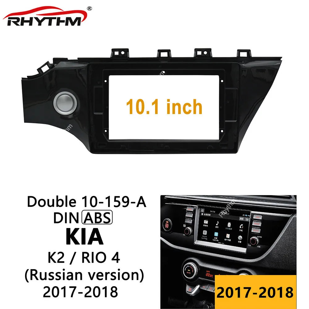 10.1 Inch Car Fascia for KIA RIO4 / K2 2017 2018 Stereo Panel Dash Double Din Car Frame Ru | AUTOKITSHOP