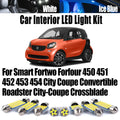 LED Interior Light Kit for Smart Fortwo Forfour 450 451 452 453 454 City Coupe Convertible Roadster City-Coupe Crossb...