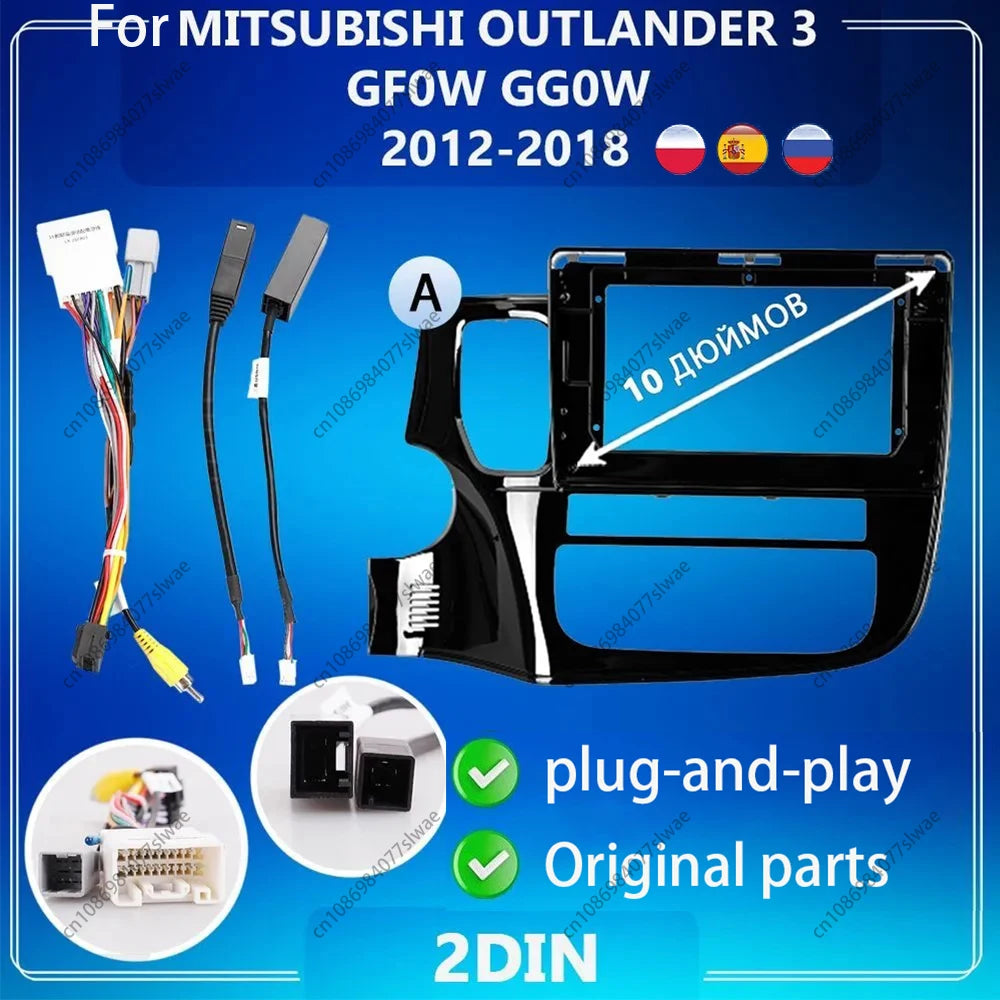10 inch For MITSUBISHI OUTLANDER 3 GFOW GGOW 2012-2018 Car Radio Fascias Android MP5 Stere