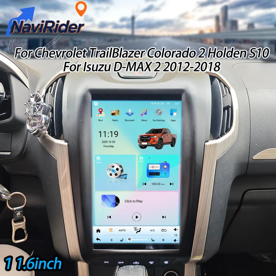 11.6" For Chevrolet TrailBlazer Colorado 2 Holden S10 For Isuzu D-MAX 2 2012-2018 Android