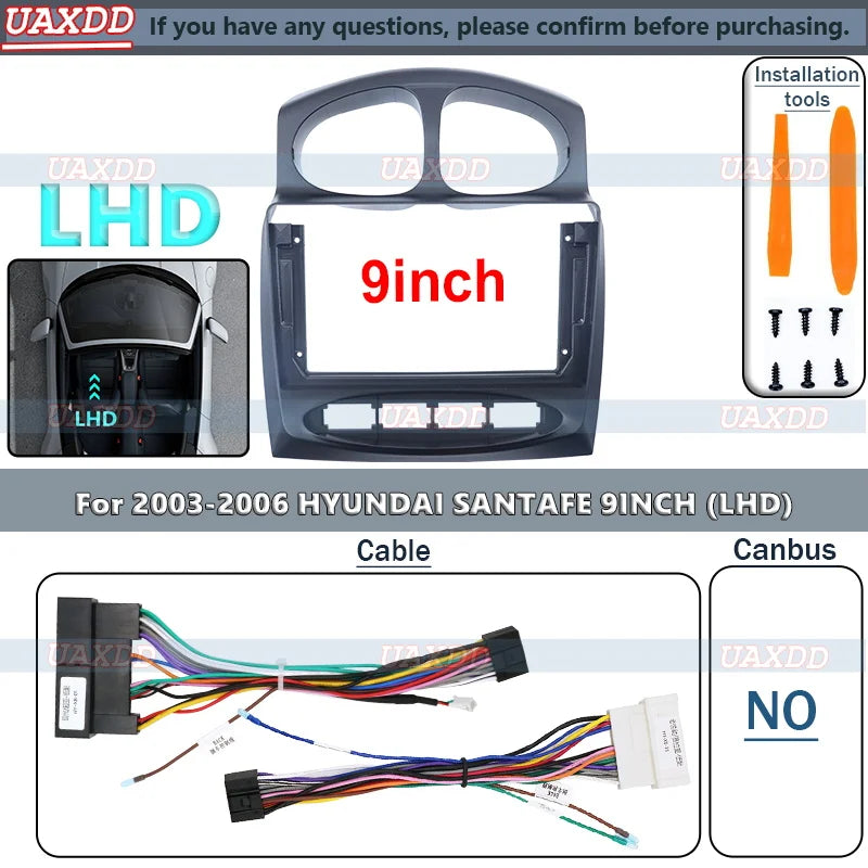 For 2003-2006 HYUNDAI SANTAFE 9INCH LHD 2 Din Car radio Android frame Kit panel Center fas