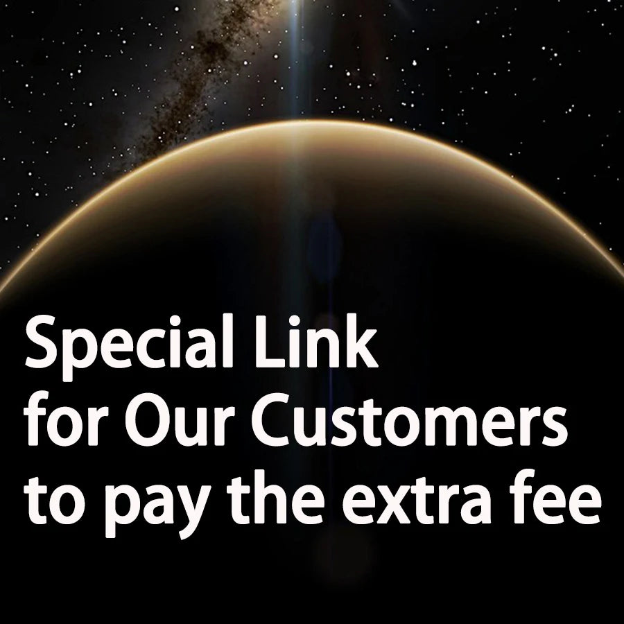 Special Link for Our Customers to pay the extra fee