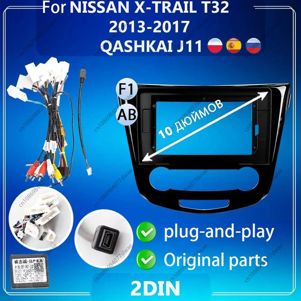 10 inch For NISSAN X-TRAIL T32 2013-2017 QASHKAI J11 Car Radio Fascias Android MP5 Stereo