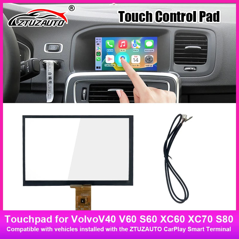 7‘’ / 5.8'' ZTUZAUTO Touchpad for VolvoV40 V60 S60 XC60 XC70 S80 Add Touching Function Onl